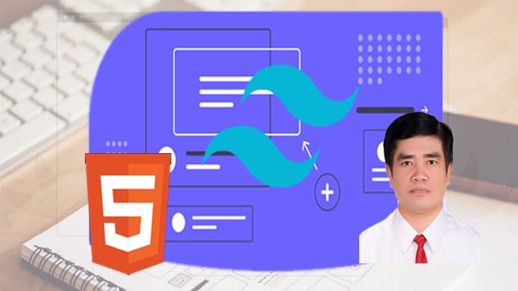 Làm chủ TailwindCSS với các Dự án thực tế