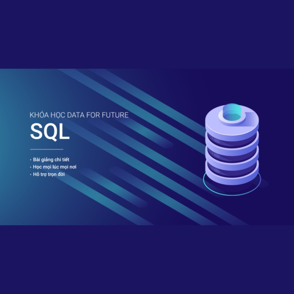 SQL Mastery: Khai thác & quản lý dữ liệu hiệu quả