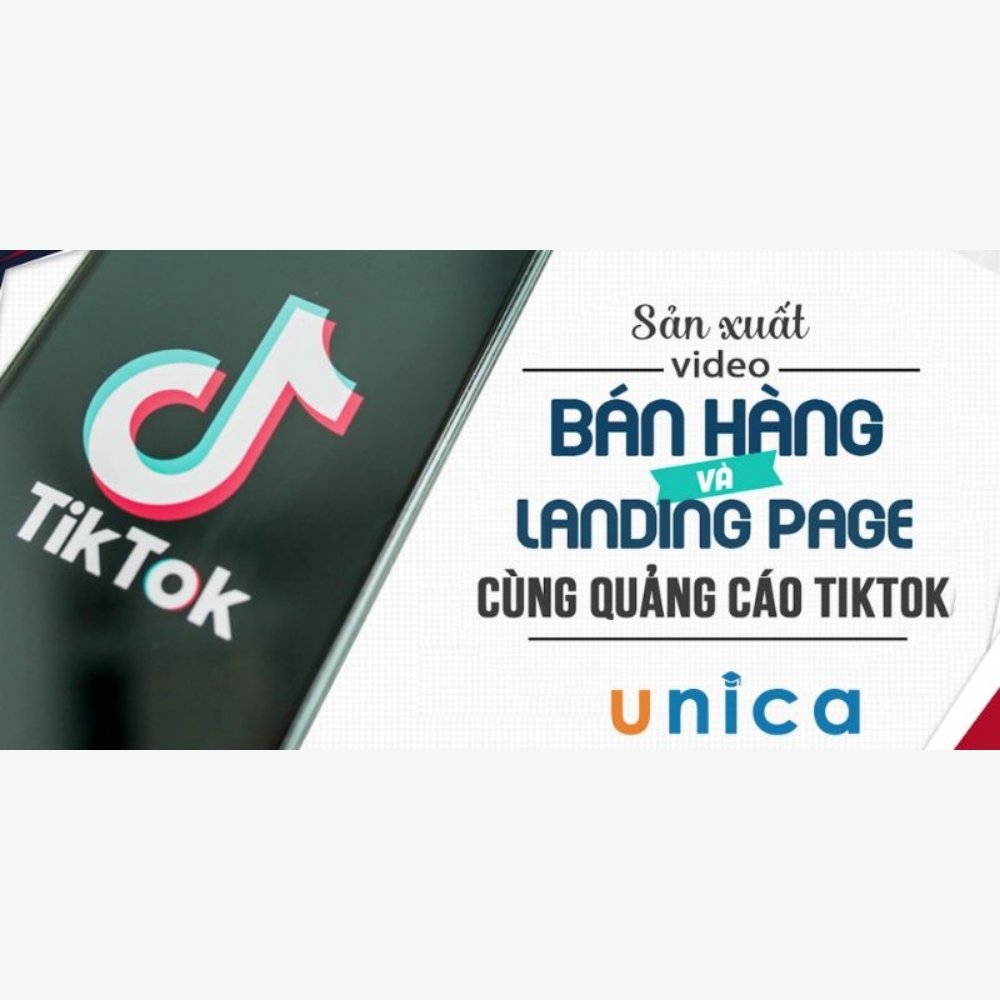 Sản Xuất Video Bán Hàng Và Landing Pages Cùng Quảng Cáo Tiktok