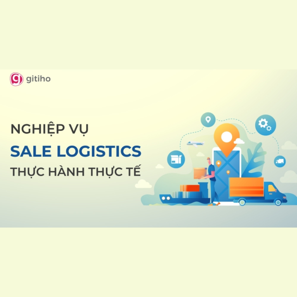 Nghiệp Vụ Sales Logistics Forwarder