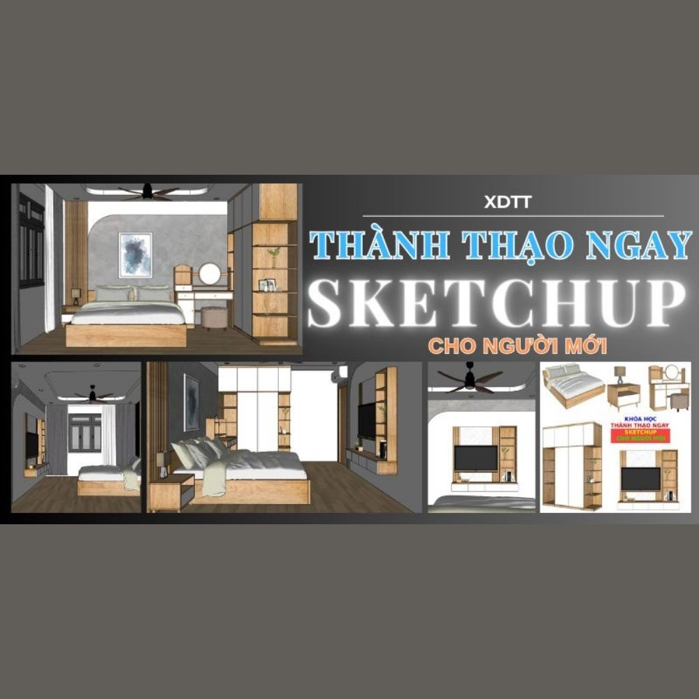 Thành Thạo Ngay Sketchup Cho Người Mới