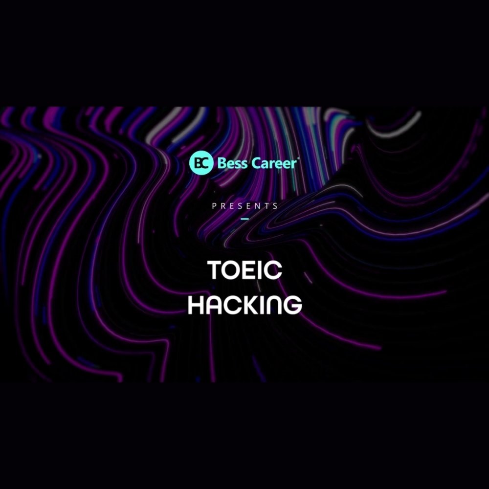 TOEIC Hacking - Tự Tin Chinh Phục 650+ TOEIC