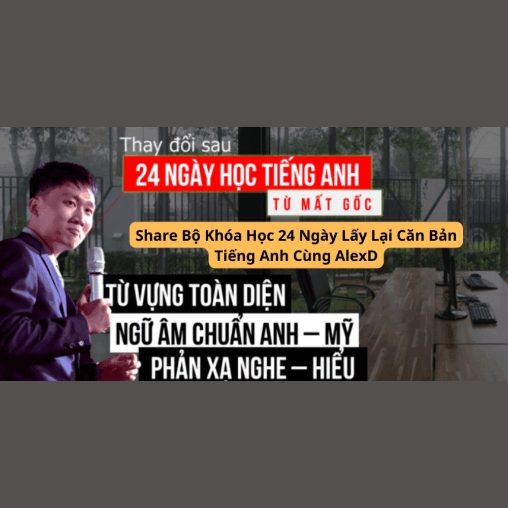 Khóa Học 24 Ngày Lấy Lại Căn Bản Tiếng Anh