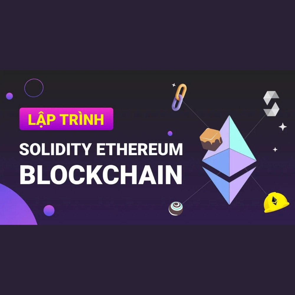 Lập Trình Solidity Ethereum Blockchain