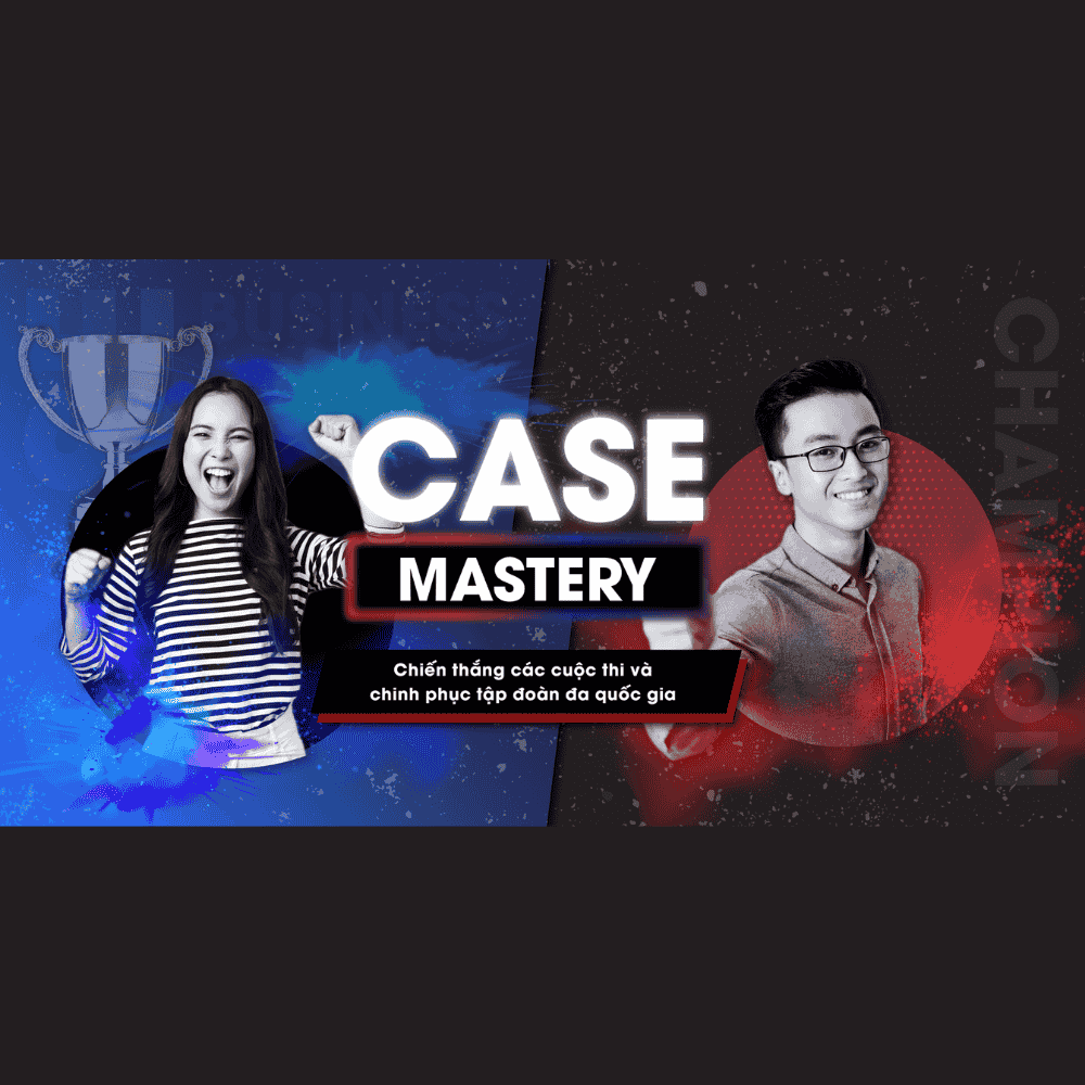 Khóa Học Case Mastery