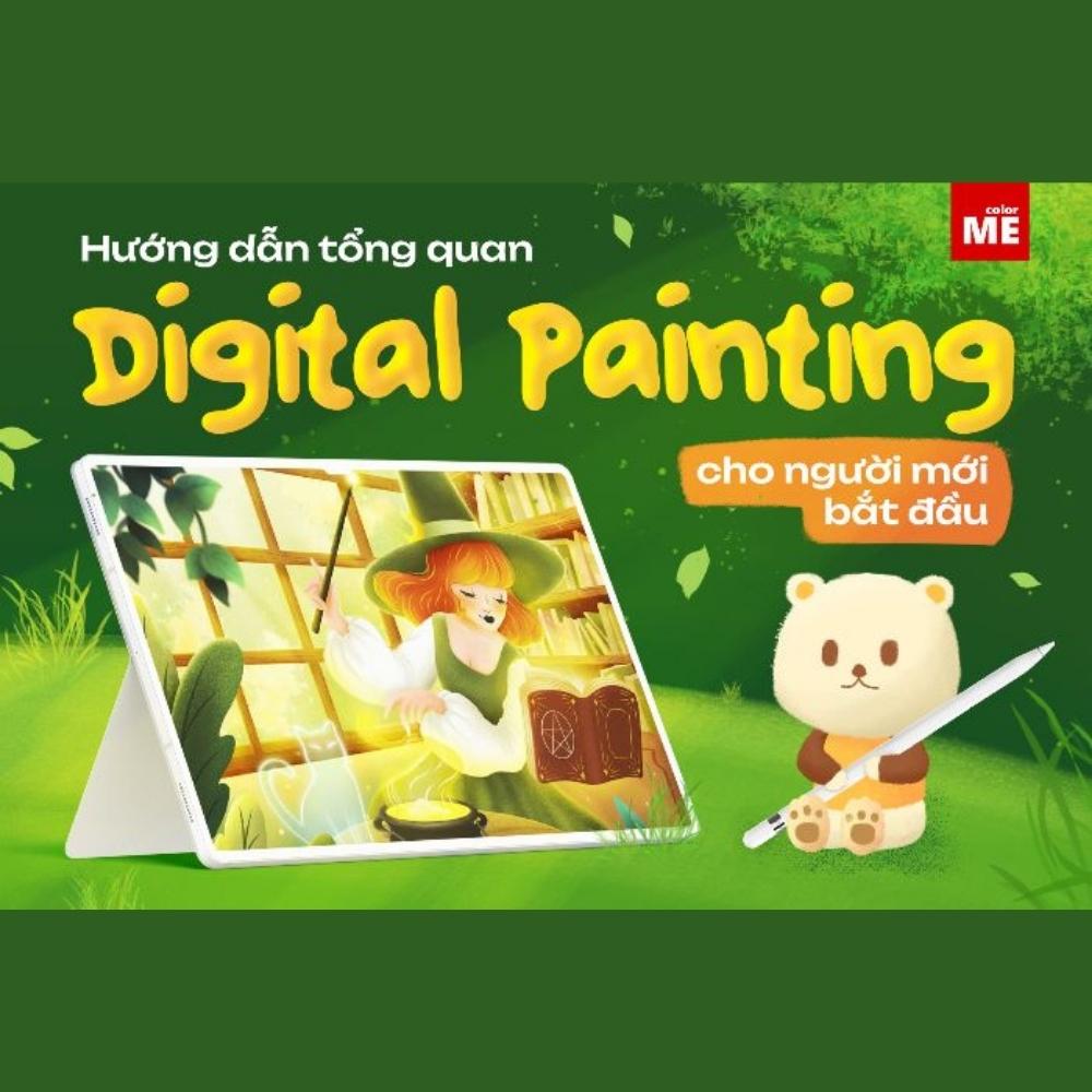 Nhập Môn Vẽ Kỹ Thuật Số - Digital Painting Cơ Bản