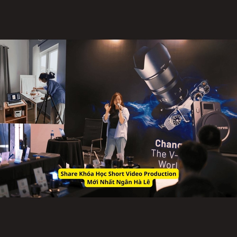 Khóa Học Short Video Production – Sản Xuất Video Ngắn Chuyên Nghiệp