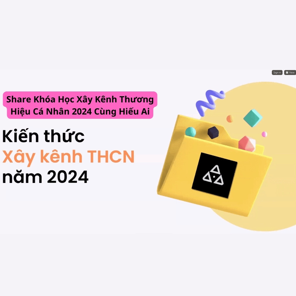 Khóa Học Xây Kênh Thương Hiệu Cá Nhân