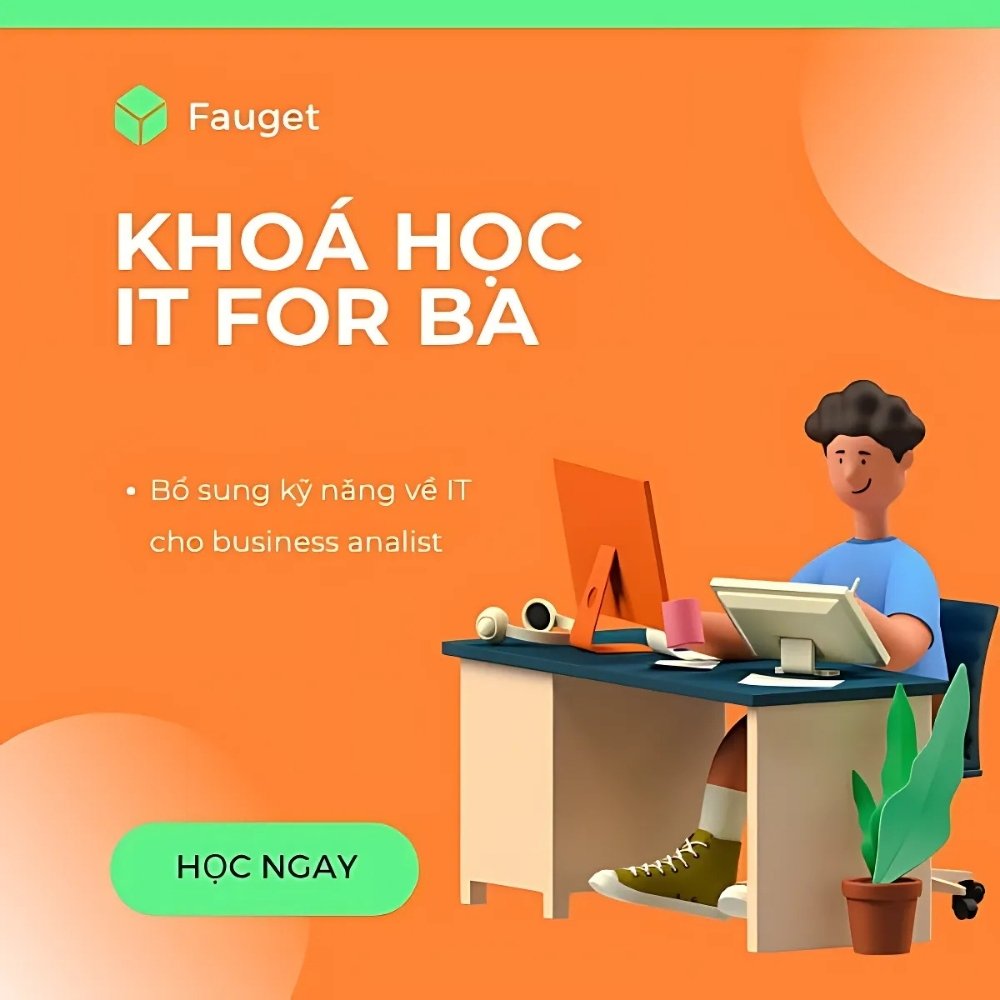 Khóa học bổ trợ IT for BA