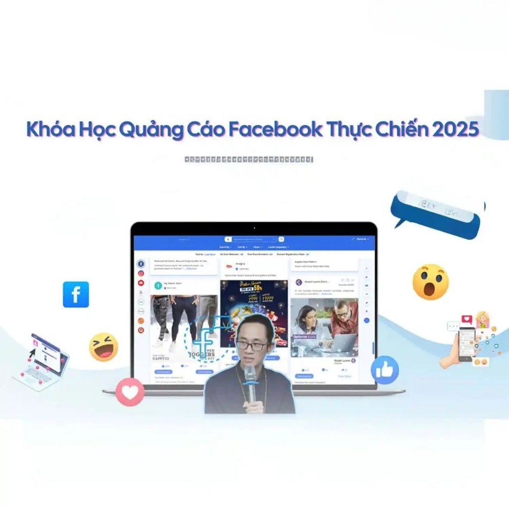 Quảng cáo Facebook Thực Chiến 2025