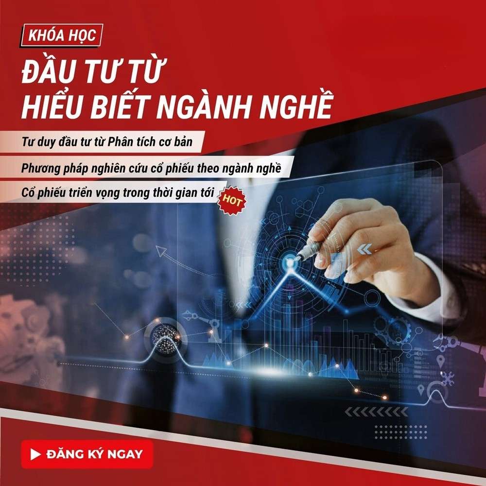 Khóa Học Đầu Tư Từ Hiểu Biết Ngành Nghề
