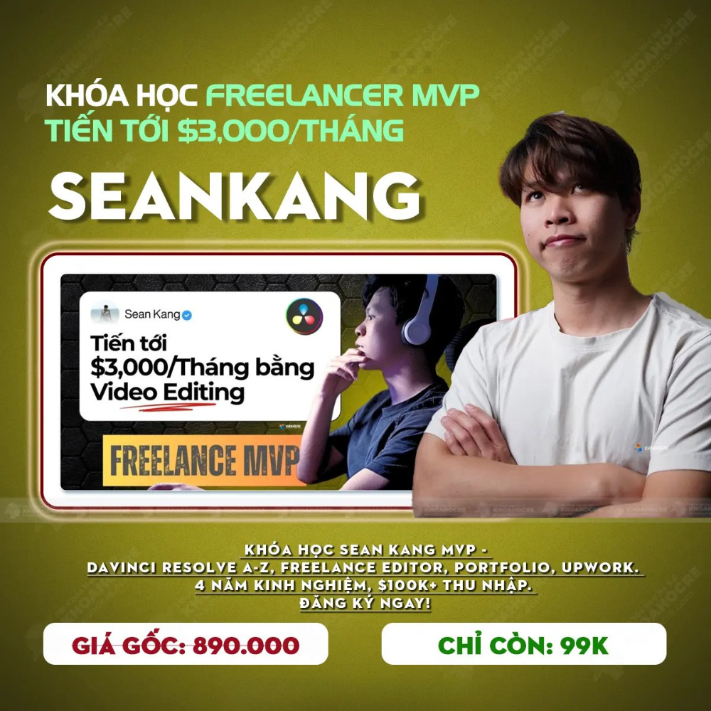 Khóa Học Freelance MVP SeanKang – Tiến Tới $3,000/Tháng Video Editing