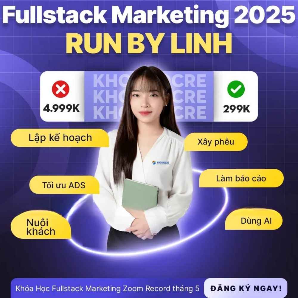 Khóa Học Fullstack Marketing Thực Chiến